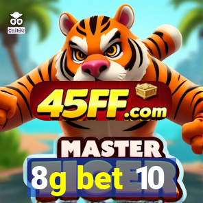 8g bet 10